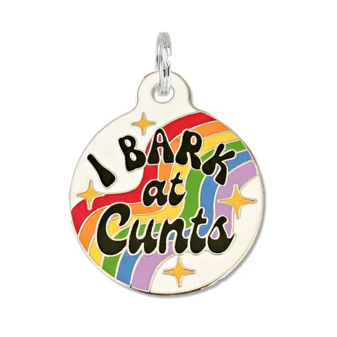 Bad Tags - I Bark at Cunts